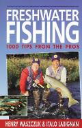 Freshwater Fishing 1000 Tips From The Pr