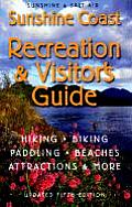 Sunshine Coast Recreation & Visitor's Guide: Sunshine & Salt Air
