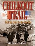 Chilkoot Trail Heritage Route to the Klondike