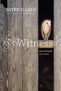 Witness: Selected Poems 1962-2010