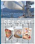 Sea Salt Recipes from the West Coast Galley