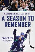 A Season to Remember: The Vancouver Canucks' Incredible 40th Year