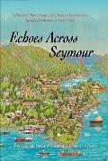 Echoes Across Seymour A History of Deep Cove Dollarton & District