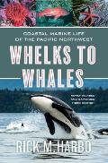 Whelks to Whales 3rd Edition Revised