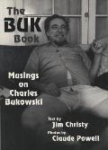 Buk Book Musings On Charles Bukowski
