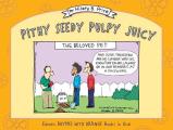 Pithy Seedy Pulpy Juicy Eleven Rhymes with Orange Books in One