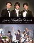 Jonas Brothers Forever: The Unofficial Story of Kevin, Joe and Nick