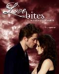 Love Bites: The Unofficial Saga of Twilight