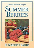 Summer Berries Great Canadian Recipes
