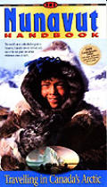 Nunavut Handbook Traveling In Canadas