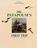 Mr Patapoums First Trip