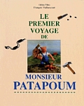 Premier Voyage De Monsieur Patapoum