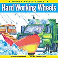 Hard Working Wheels Mighty Wheels Series