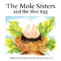 Mole Sisters & The Blue Egg