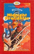 Matthew & The Midnight Firefighter