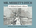 Mr. Merritt's Ditch: A Welland Canals Album