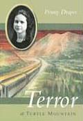 Terror at Turtle Mountain: Disaster Strikes, Book 1