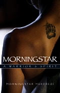 Morningstar A Warriors Spirit