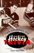 Original Six Oldtime Hockey Trivia