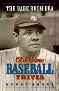 Old Time Baseball Trivia The Babe Ruth