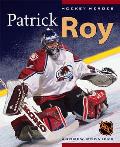 Hockey Heroes Patrick Roy