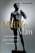 Midlife Man A Not So Threatening Guide