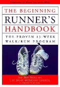 Beginning Runners Handbook The Proven 13 Wee