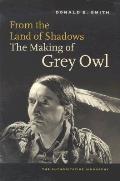 From The Land Of Shadows Grey Owl