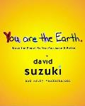 You Are The Earth