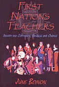 First Nations Teachers: Identity and Community, Struggle and Change