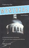 Exploring Old Montreal An Opinionated Guide to Its Streets Churches & Historic Landmarks