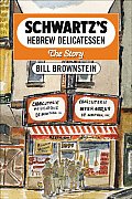 Schwartzs Hebrew Delicatessen The Story
