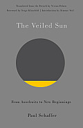 The Veiled Sun: From Auschwitz to New Beginnings