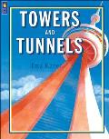 Towers & Tunnels