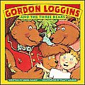 Gordon Loggins & The Three Bears