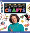 Kids Can Press Jumbo Book Of Crafts