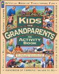 Kids and Grandparents: An Activity Book