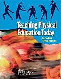 Teaching Physical Education Today: Canadian Perspectives