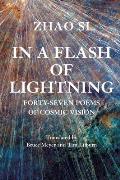 In a Flash of Lightning: Fifty-Four Poems of Cosmic Vision
