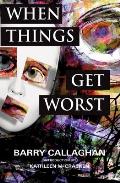 When Things Get Worst: Book One in the Sweetwater Calhoun Series