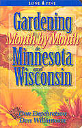 Gardening Month by Month in Minnesota and Wisconsin