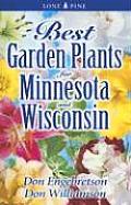 Best Garden Plants for Minnesota and Wisconsin