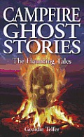 Campfire Ghost Stories The Haunting Tales