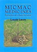 Micmac Medicine Remedies & Recollect