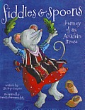Fiddles & Spoons Journey of an Acadian Mouse