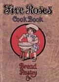 Five Roses Cook Book Bread Pastry Etc