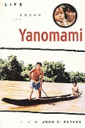 Life Among The Yanomami The Story Of C