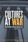 Cultures at War: Moral Conflicts in Western Democracies