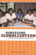 Surviving Globalization in Three Latin American Communities