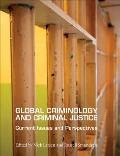 Global Criminology and Criminal Justice: Current Issues and Perspectives